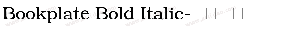 Bookplate Bold Italic字体转换
